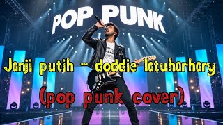 Janji putih - doddie latuharhary (pop punk cover ai) JALUR BUNYI