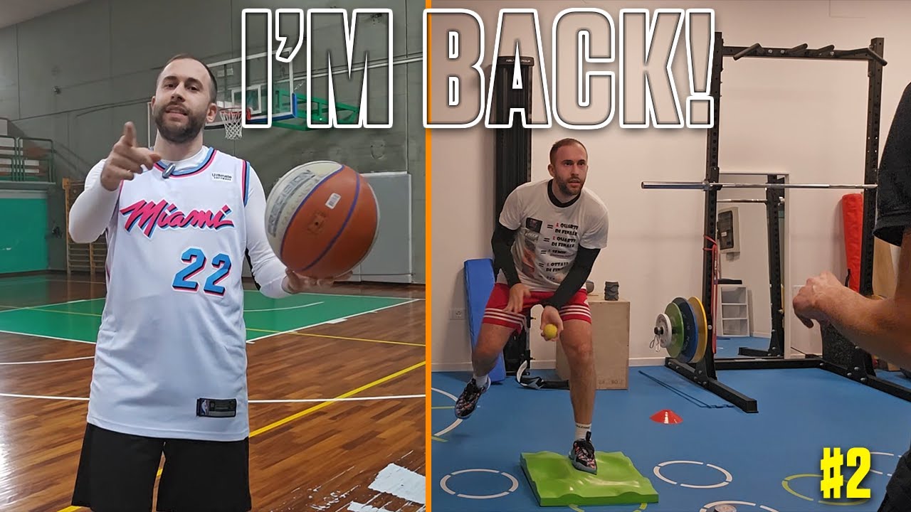 TORNO AD ALLENARMI SU UN CAMPO DA BASKET DOPO 4 ANNI! - I'M BACK #2 ...