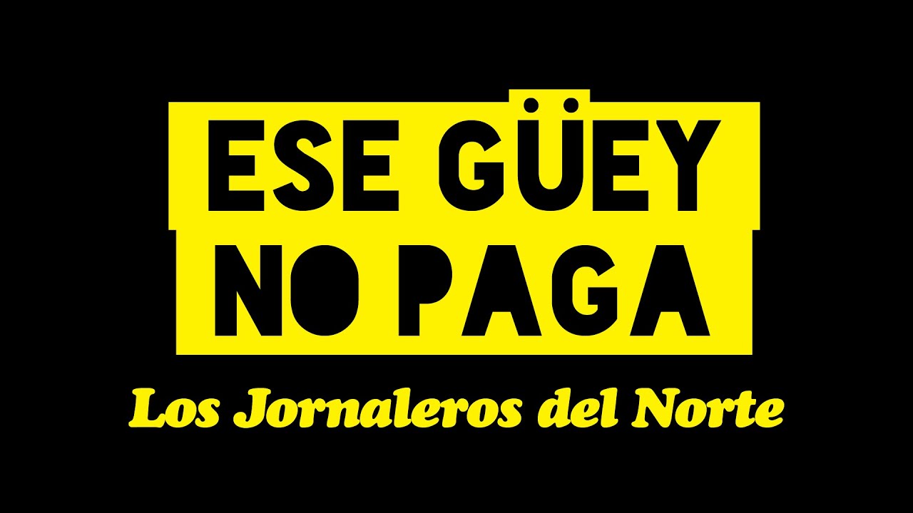 Ese Güey No Paga (That Dude Doesn't Pay)