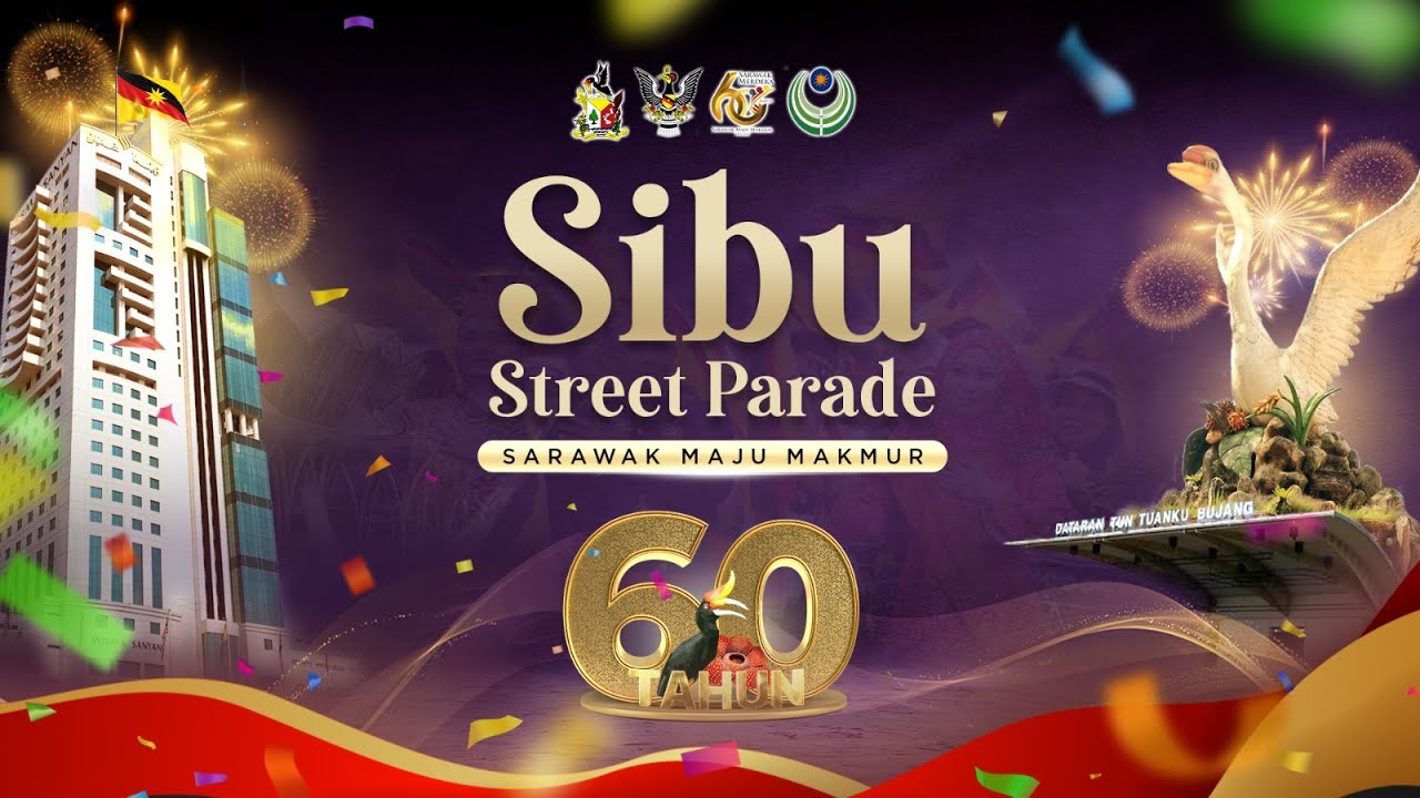 [LANGSUNG] Sibu Street Parade bersempena dengan 60 Tahun Sarawak Merdeka