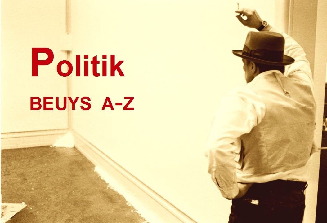 Joseph Beuys über Politik und das Politische