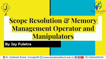 #C++ : Scope Resolution & Memory Management operators and Manipulators Lecture 7 By Jay Fuletra