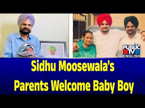 Sidhu Moosewala's Parents Welcome Baby Boy | Public TV English