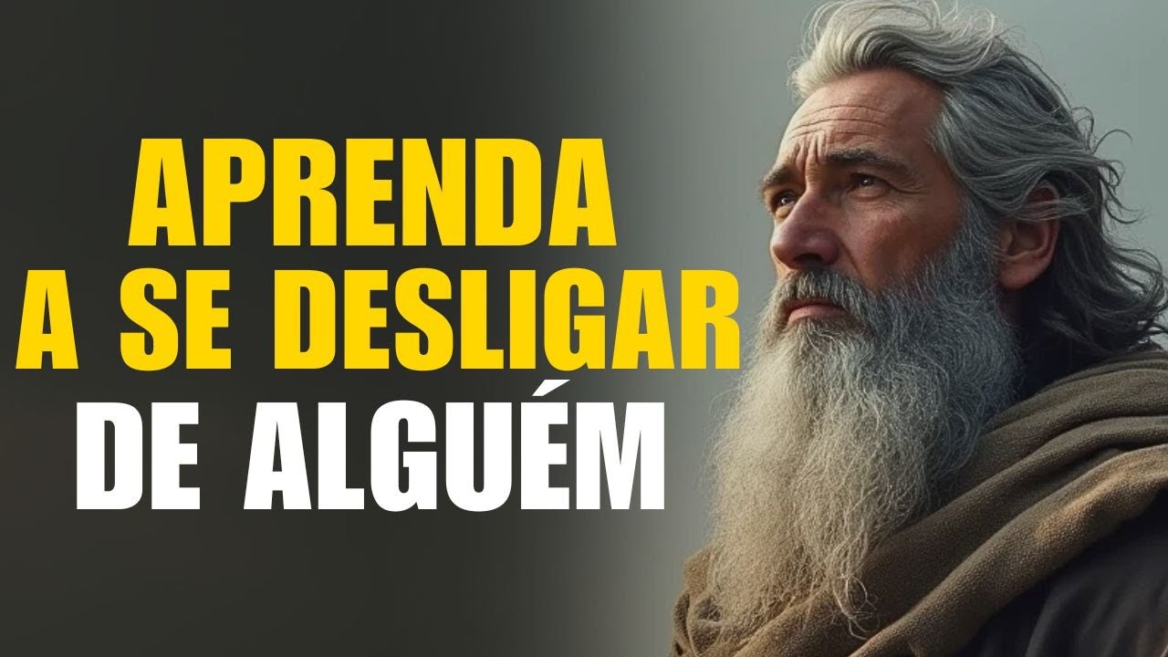 7 LIÇÕES PARA SE DESLIGAR EMOCIONALMENTE DE ALGUÉM | Estoicismo