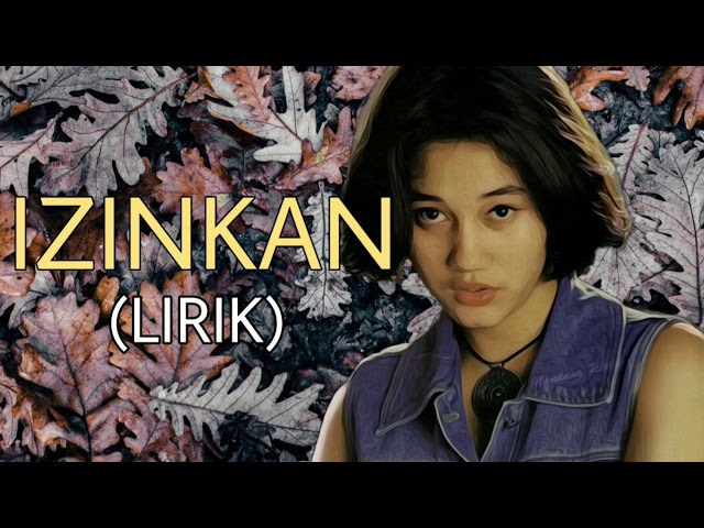 Nike Ardilla - IZINKAN (Lirik) HQ Audio class=