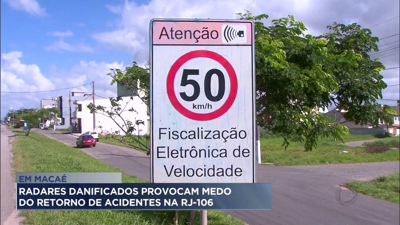 Em Macaé, radares danificados provocam medo