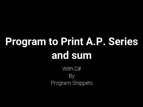 Program to print Sum of A P  series with C# using constructor