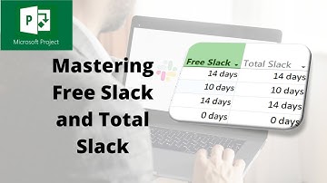 What is Free Slack and Total Slack in MS Project