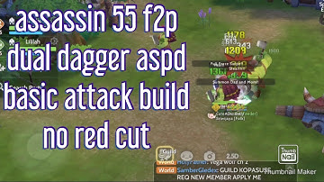ASSASSIN 55 F2P DUAL DAGGER ASPD AUTO/BASIC ATTACK ONLY (+EP) RAGNAROK ORIGIN NA