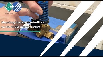 Mounting the switch retrofit kit  on the ST 265 unloader valve