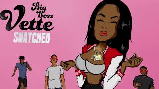 Big Boss Vette - Snatched (Clean)  Resimi