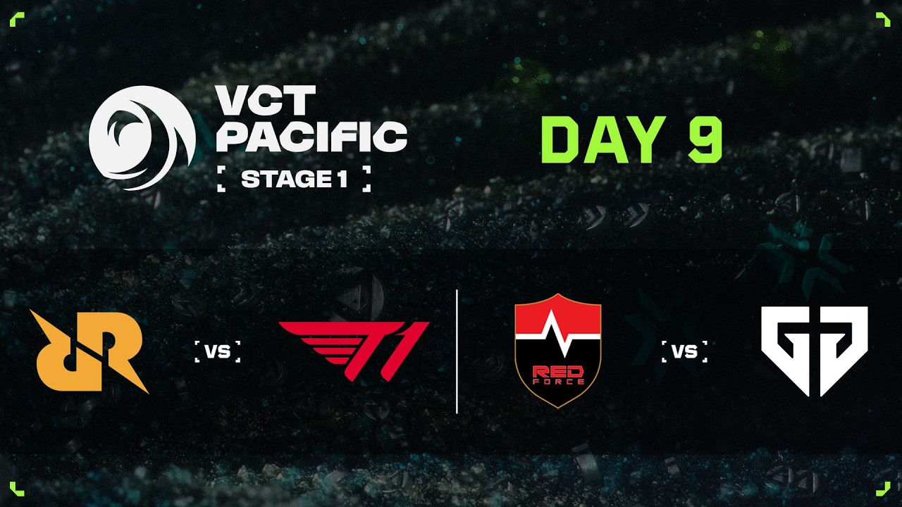 RRQ vs T1 / NS vs GEN – VCT 퍼시픽 – 스테이지 1 – 그룹 스테이지 –  Day 9