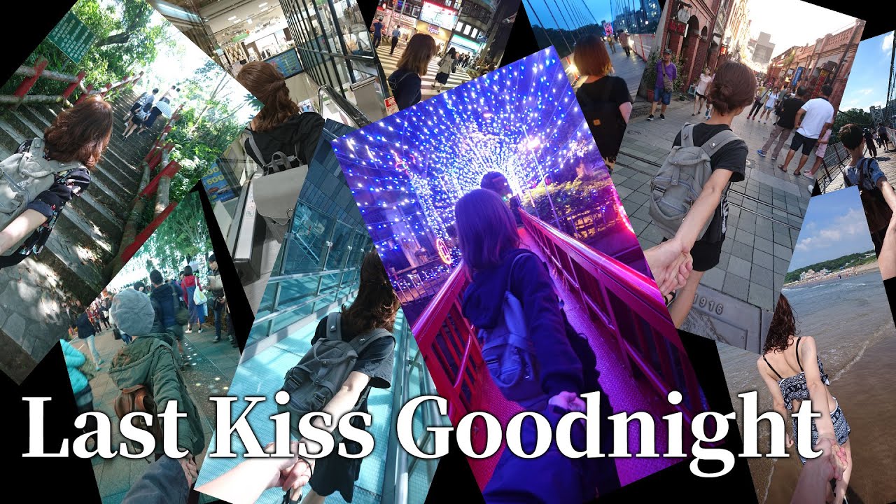 Last Kiss Goodnight｜WU GUAI 20162019 YouTube