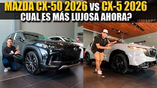 2026 MAZDA CX-50 VS. THE NEW 2026 MAZDA CX-5 🔴 I'LL TELL YOU ABOUT PRICES AND DIFFERENCES Mazda Cx 50 Precio