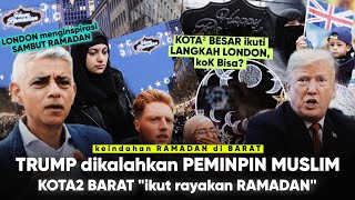 Download Lagu Effect Domino Ramadhan di London! Trump Gak Senang “Sadiq Khan buat kota2 Barat Rayakan Ramadan\ MP3