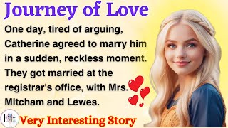 Journey of Love | Learn English Through Story | Level  2- Graded Reader | English Audio Podcast