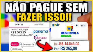 DESENROLA BRASIL 2026 ou SERASA LIMPA NOME: MELHOR FORMA DE NEGOCIAR DÍVIDAS COM DESCONTO DE 99%