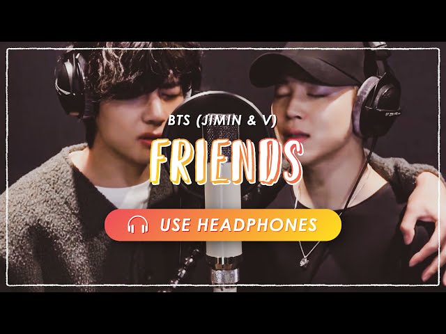 [8D AUDIO] BTS JIMIN & V - Friends (친구)  [ USE HEADPHONES ] 🎧 class=