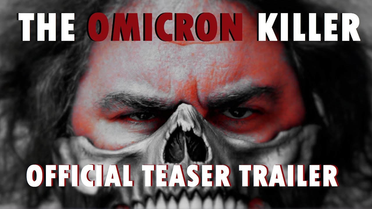 The Omicron Killer trailer