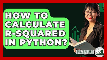 How To Calculate R-squared In Python? - The Friendly Statistician