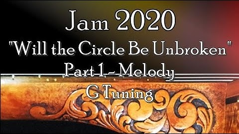 "Will the Circle Be Unbroken" Clawhammer Banjo, Part 1 - Melody