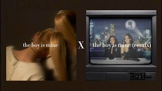 the boy is mine X the boy is mine (remix) - Ariana Grande, Brandy, Monica