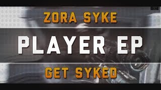 Introducing Zora Syke - Get Syked #3 (Trickshott Team Captain) by Haus