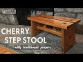 CHERRY STEP STOOL [ with TRADITIONAL JOINERY ]