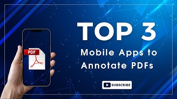 Top 3 Mobile Apps to Annotate PDFs