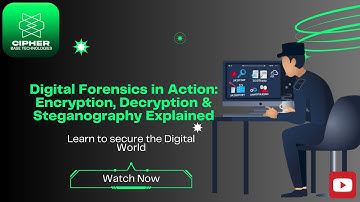 Digital Forensics in Action: Encryption, Decryption & Steganography Explained (Lecture 13)