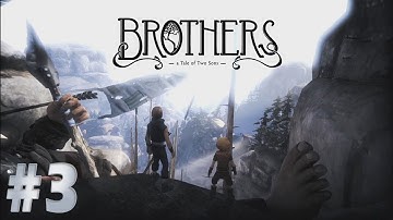 Brothers: A Tale of Two Sons - Walkthrough - Part 3 - Chapter 2 (X360) [HD]