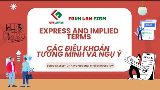 Học TAPL cùng FDVN chủ đề: Các điều khoản tường minh và ngụ ý/ Express and implied terms