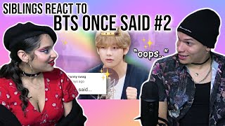 Siblings react to BTS once said #2 | REACTION 💜✨