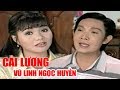 Cải Lương Không Quảng Cáo - Cải Lương Vũ Linh, Ngọc Huyền Hay Nhất - Bóng Mờ Dĩ Vãng