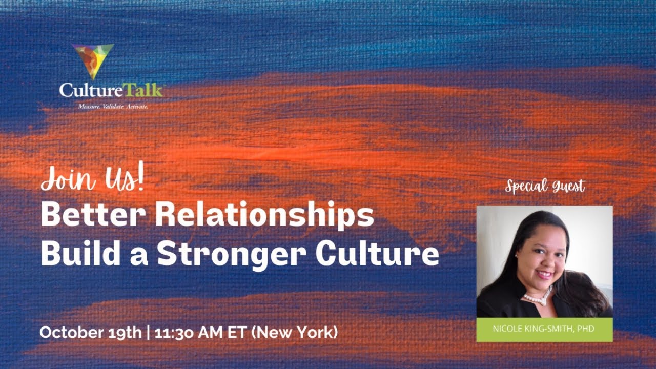 Better Relationships Build a Stronger Culture