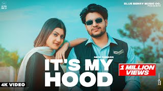 It's My Hood (Official Video) Nick Dhiman | CM Sharma | Mani Bachan | Daddy Beats | Mani Mohali