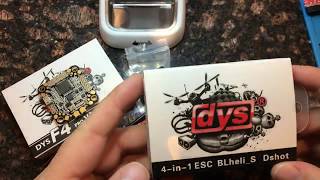 DYS F4 Pro V2 and DYS 4 in 1 ESC BLheli_s Dshot 30A Unboxing