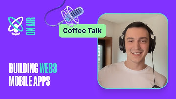 Building the Future of Mobile Web3 | React Universe On Air: Coffee Talk #15