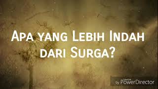 Download Lagu Apa yang Lebih Indah dari Surga? Inilah Jawaban Allah dalam Hadis Qudsi MP3