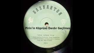 Pirinin Köprüsü Dardır Geçilmez - Selime Azizova Resimi