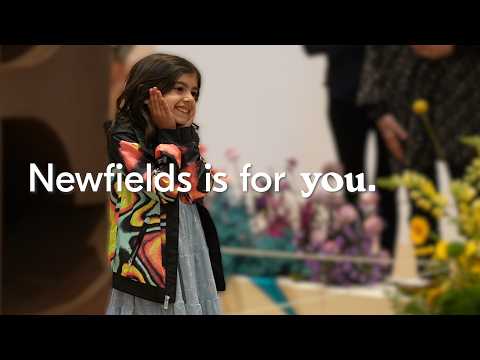 Newfields is for you