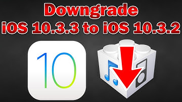 How to Downgrade iOS 10.3.3 to 10.3.2 on iPhone, iPod touch & iPad