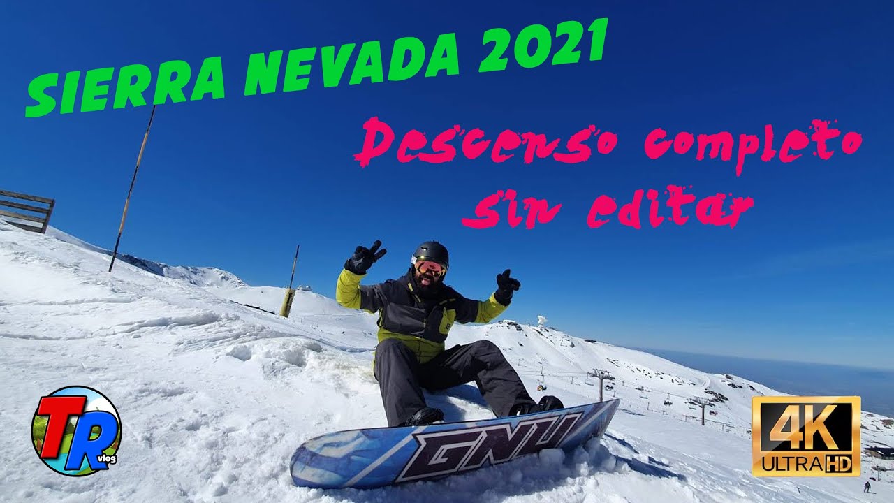Sierra Nevada 2021 - Bajada Snowboard completa 4K ¡¡ SIN EDITAR !!