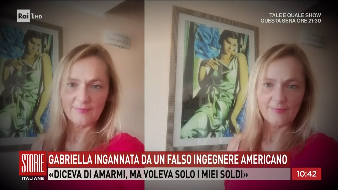 Gabriella ingannata da un falso ingegnere americano - Storie Italiane 06/10/2023