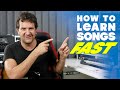 How To Learn Songs FAST