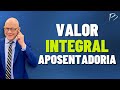 3 FORMAS DE OBTER O VALOR INTEGRAL DA APOSENTADORIA