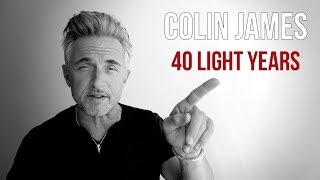 Miniatura de vídeo de "Colin James - 40 Light Years (Official Video)"