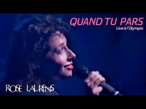 Rose Laurens Quand Tu Pars OLYMPIA 1986 INEDIT 