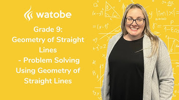 Grade 9 - Geometry of Straight Lines (problem solving using geometry of straight lines)