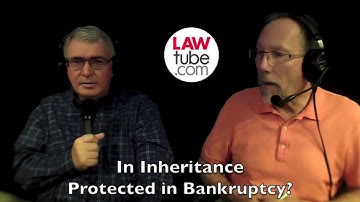 Is inheritance protected from bankruptcy?